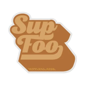 Sup Foo" 5" 3D Sticker - Churro